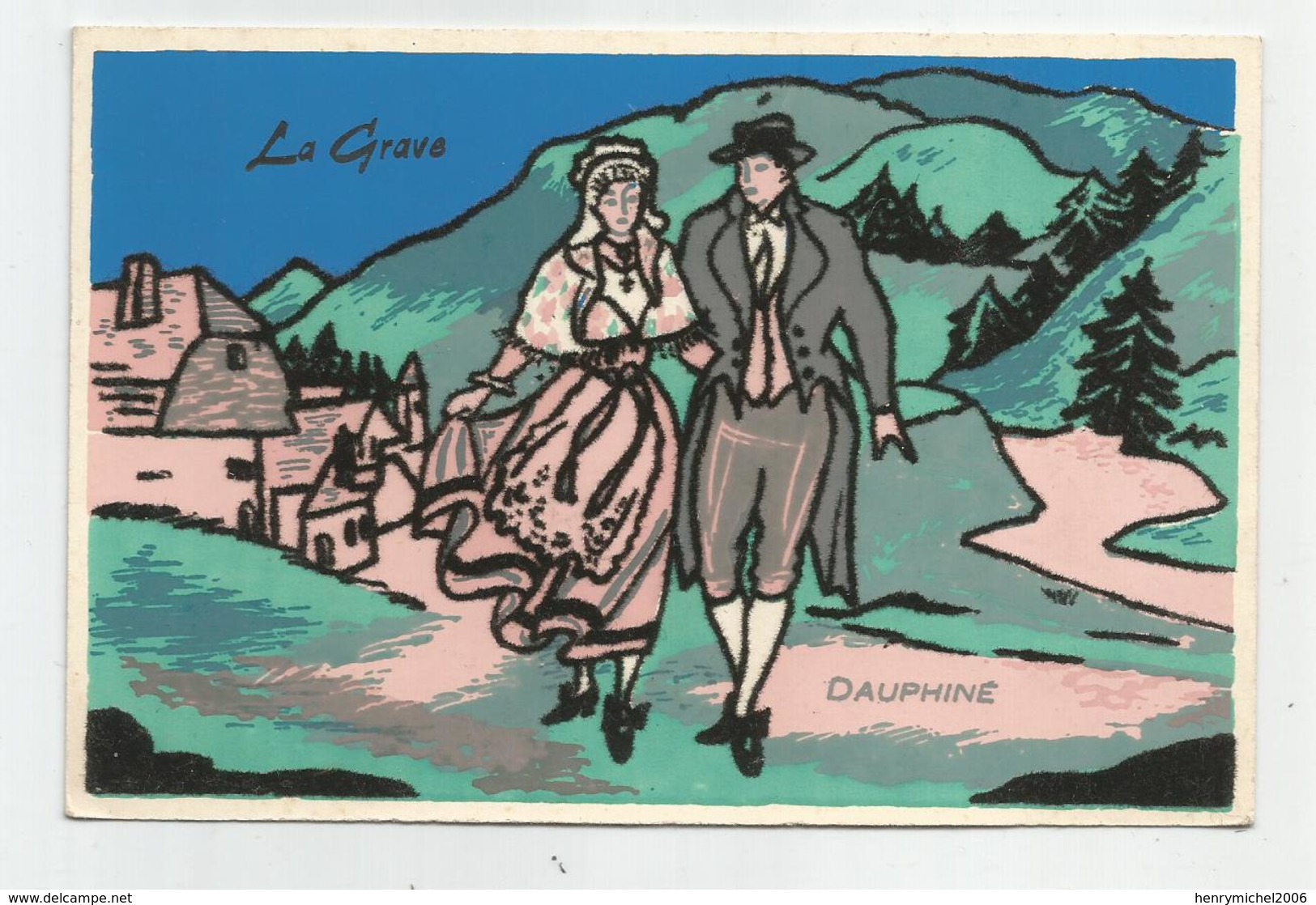 05 Hautes Alpes La Grave Oisans Dauphiné Carte Velours Costume Coiffe Couple - Autres & Non Classés