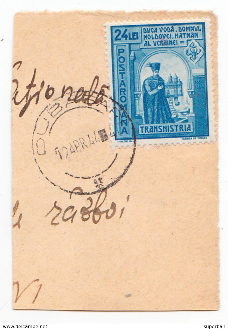 COVER FRAGMENT / FRAGMENT De LETTRE : ROMANIA - TRANSNISTRIA - CANCELLATION : DUBASARI - 1944 (ae678) - World War 2 Letters