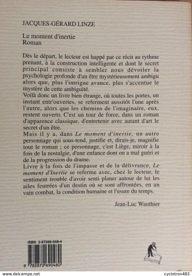 EO Le Moment D’inertie De Jacques-Gerard Linze. - Belgische Schrijvers