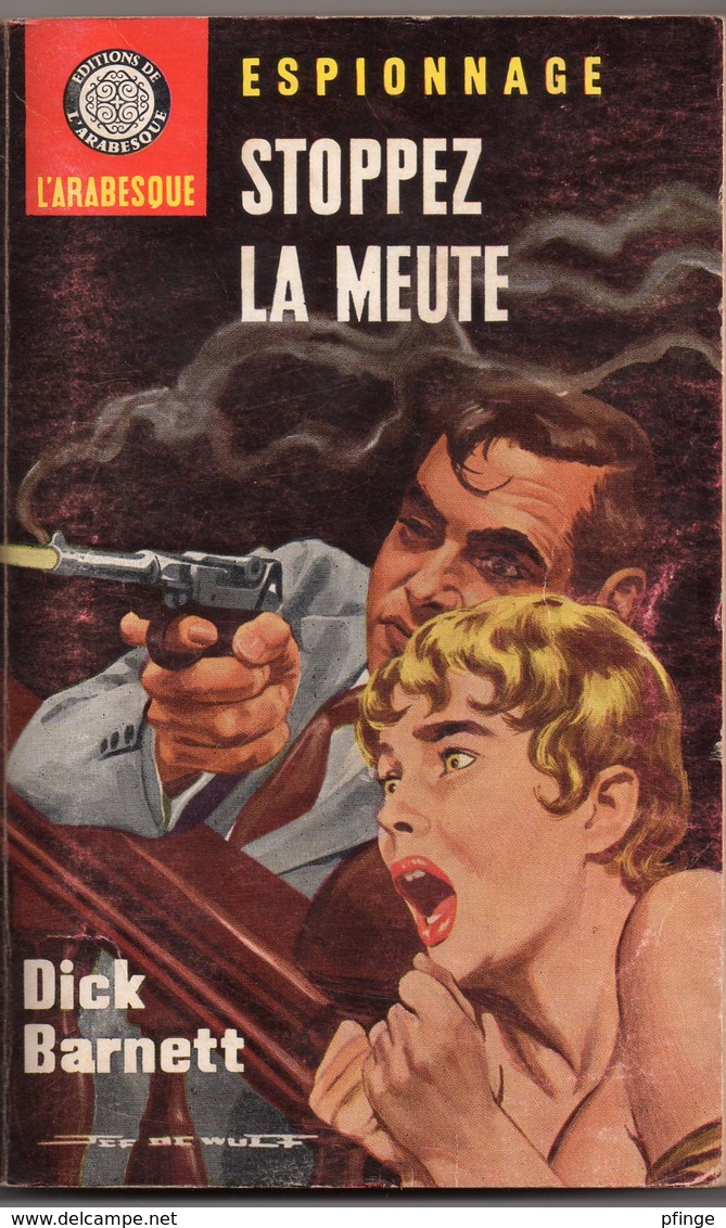 Stoppez La Meute Par Dick Barnett - Arabesque Espionnage N°386 - Couverture :: Jef De Wulf - Editions De L'Arabesque