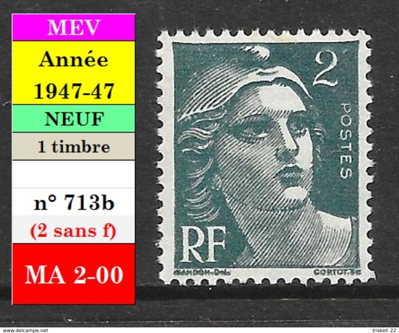 Timbre N° 713b** Marianne De Gandon  ( 2 Sans F ) - 1945-54 Marianna Di Gandon