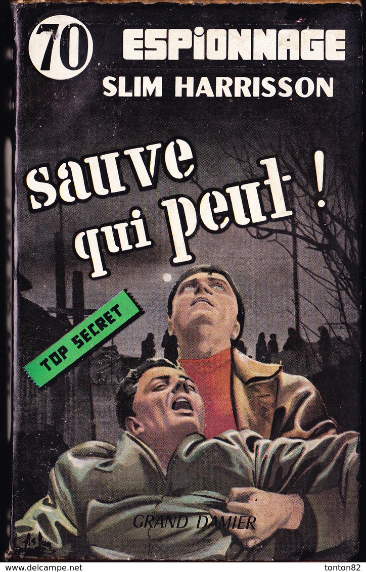 Slim Harrisson - Sauve Qui Peut ! - Éditions Grand Damier " Espionnage " N° 70 - ( 1958 ) . - Andere & Zonder Classificatie