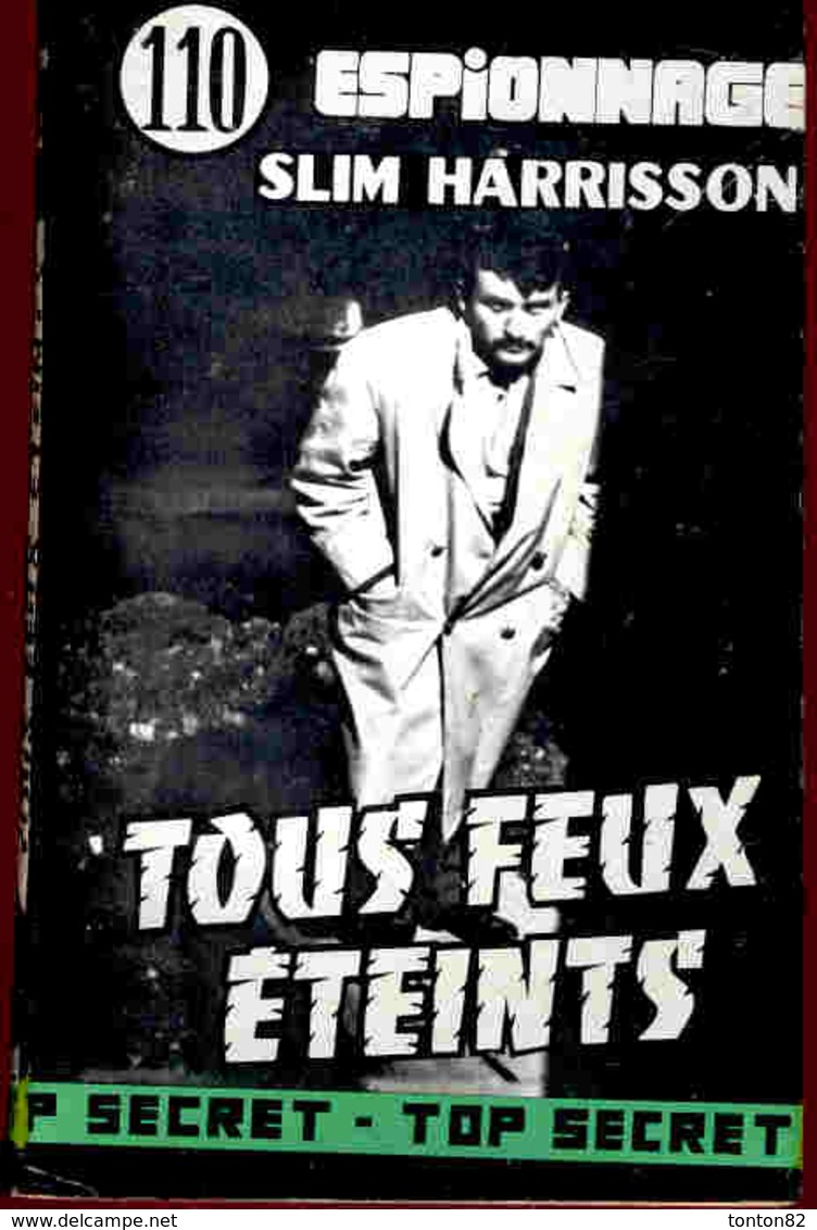 Slim Harrisson - Tous Feux éteints - Éditions Atlantic " Top Secret " N° 110 -  ( 1959 ) . - Sonstige & Ohne Zuordnung