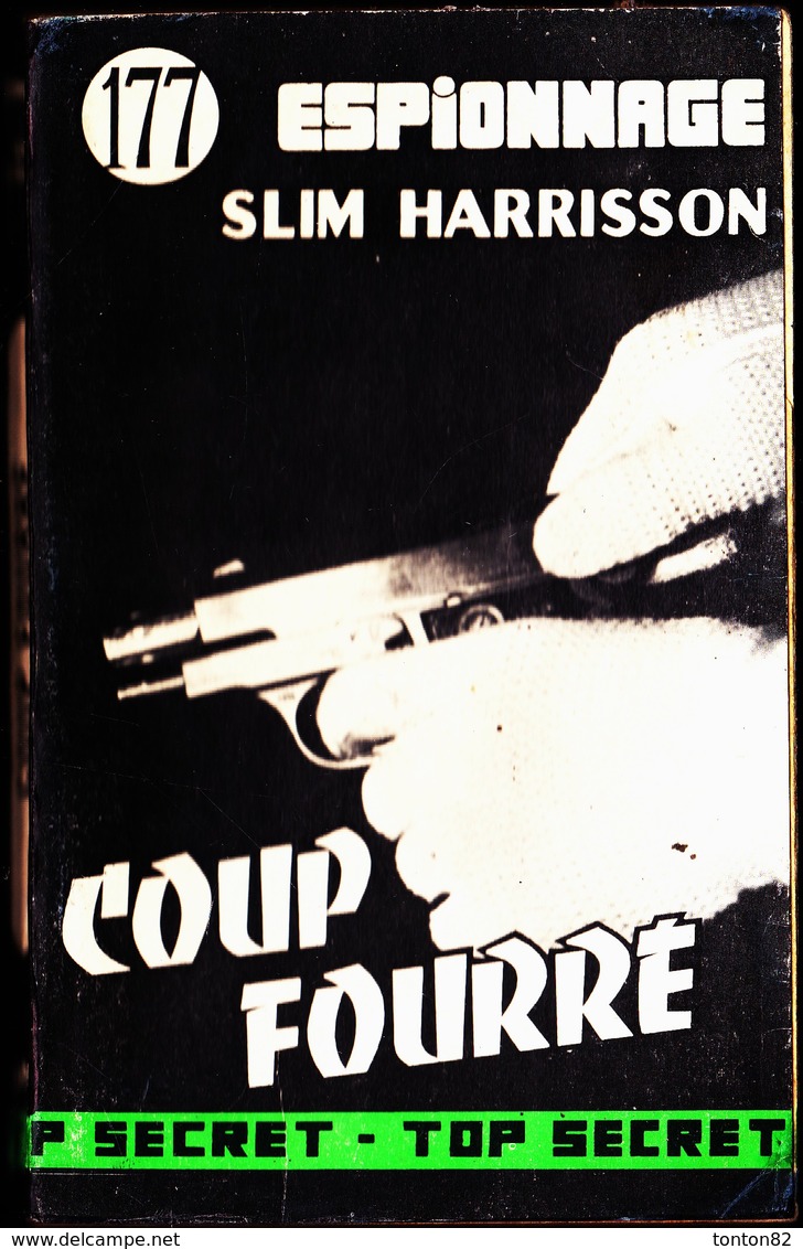 Slim Harrisson - Coup Fourré - Éditions Atlantic  " Top Secret  " N° 177 - Éditions Atlantic - ( 1961 ) . - Andere & Zonder Classificatie