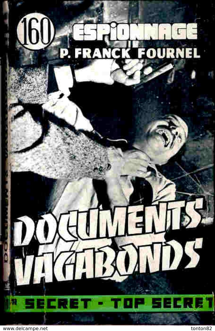 P. Franck Fournel - Documents Vagabonds - Éditions Atlantic " Top Secret "  N° 160 - ( 1964 ) . - Andere & Zonder Classificatie