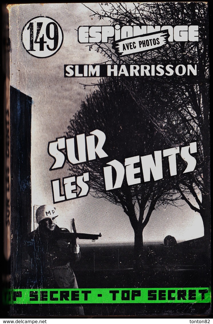 Slim Harrisson - Sur Les Dents - Éditions Atlantic " Top Secret " N° 149 - ( 1964 ) . - Autres & Non Classés