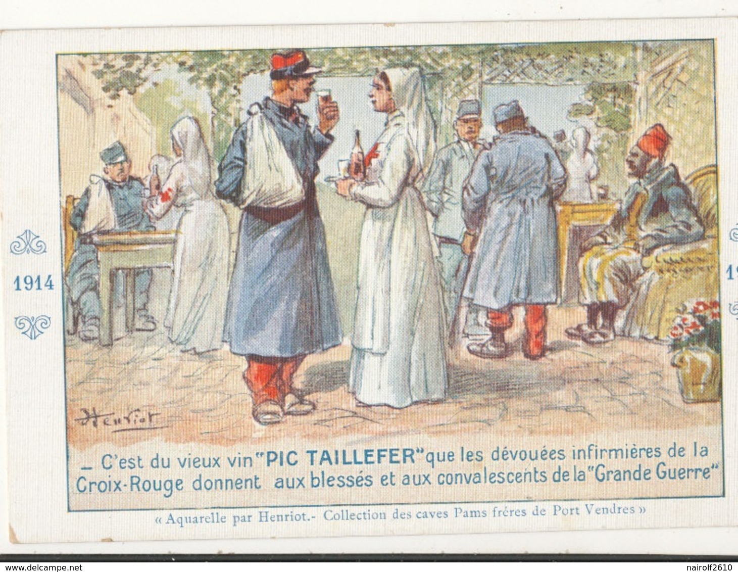 ILLUSTRATION - HENRIOT   C'est Du Vieux Vin PIC TAILLEFER  / CROIX ROUGE / MILITARIA - Henriot