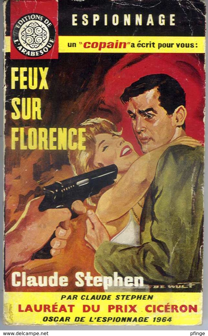 Feux Sur Florence Par Claude STEPHEN   - L'arabesque Espionnage N°318 - Illustration : Jef De Wulf - Editions De L'Arabesque