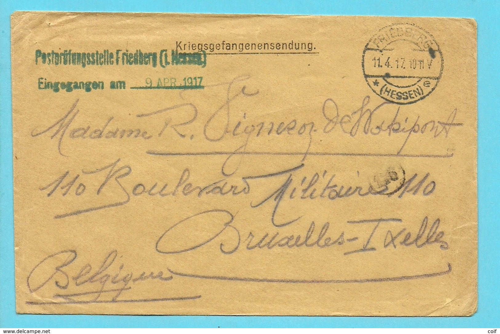 Brief Van OFFISIERGEFANGENENLAGER FRIEDBERG , Stempel Op 11/4/17 Naar BRUXELLES - Prisoners