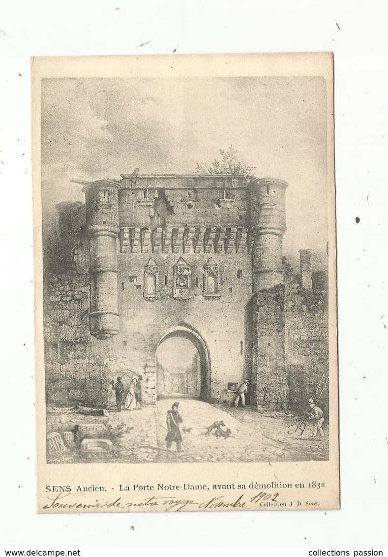 Cp, 89 , SENS Ancien,la Porte Notre Dame , AVANT LA DEMOLUTION EN 1832 , Dos Simple , Vierge - Sens