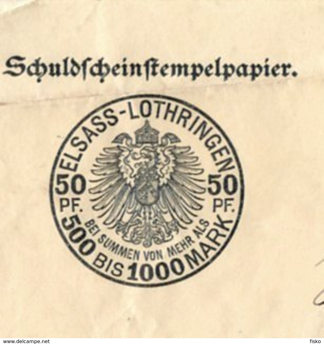 FISCAUX Sur Document  Cachet Alsace-Lorraine  1914   Schuldschein Stempelpapier - Autres & Non Classés
