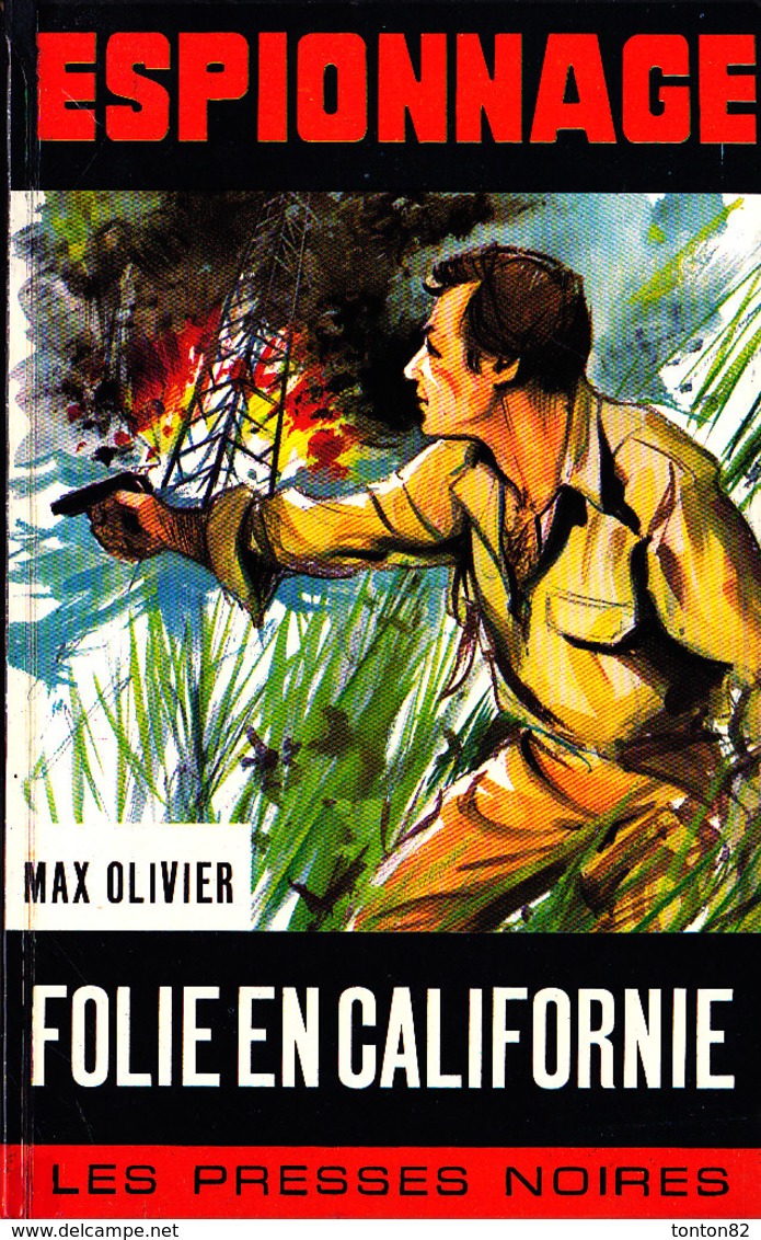 Les Presses Noires Espionnage N° 175 - Folie En Californie - Max Olivier - ( 1969 ) . - Les Presses Noires