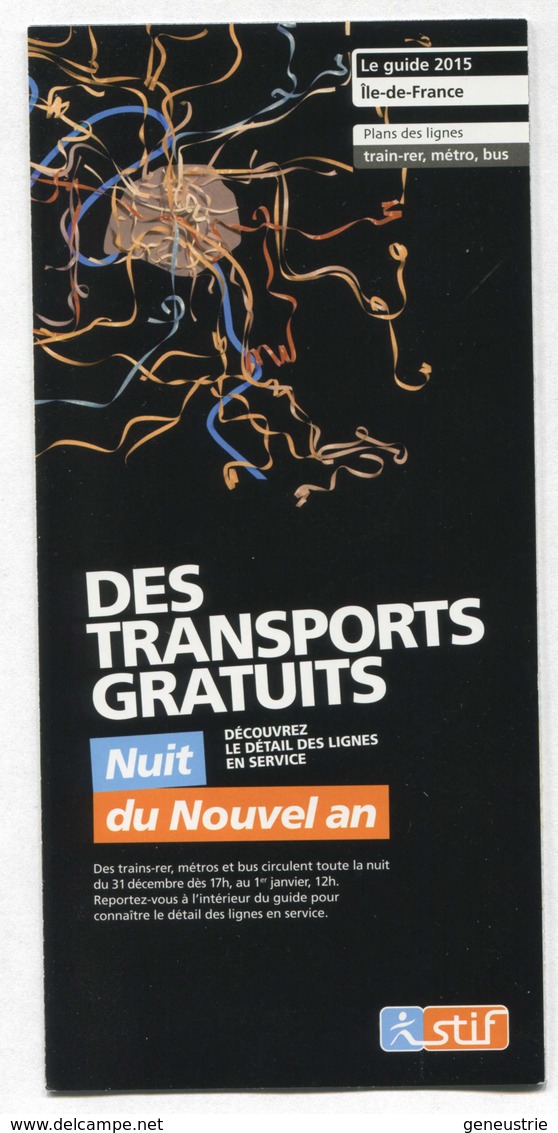 Plan De Réseau Ferroviaire Paris "Des Transports Gratuits, Nuit Du Nouvel An 2015" SNCF / RATP - Europe