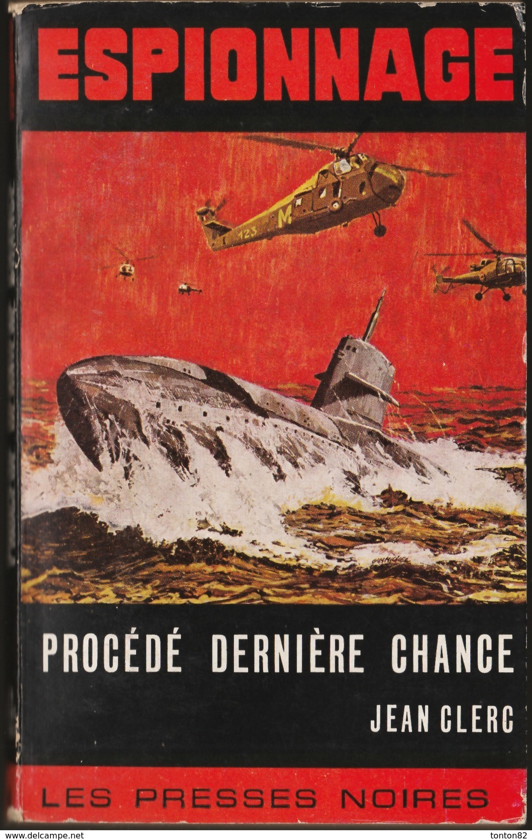 Les Presses Noires 48 - Procédé Dernière Chance - Jean Clerc - (  1965 ) . - Les Presses Noires