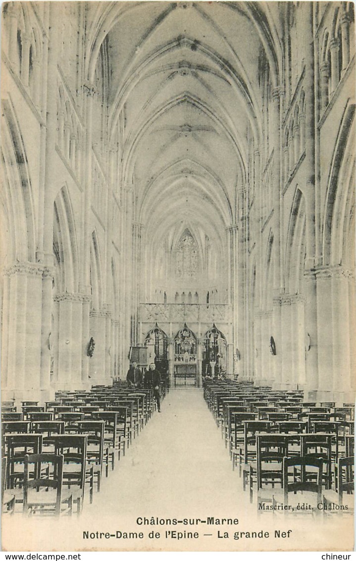 CHALONS SUR MARNE NOTRE DAME DE L'EPINE LA GRANDE NEF - Châlons-sur-Marne