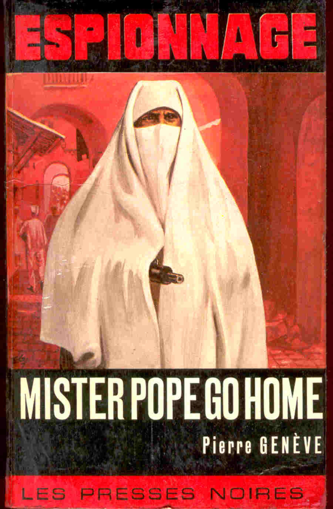 Les Presses Noires 31 - Mister Pope Go Home - Pierre Genève - Les Presses Noires