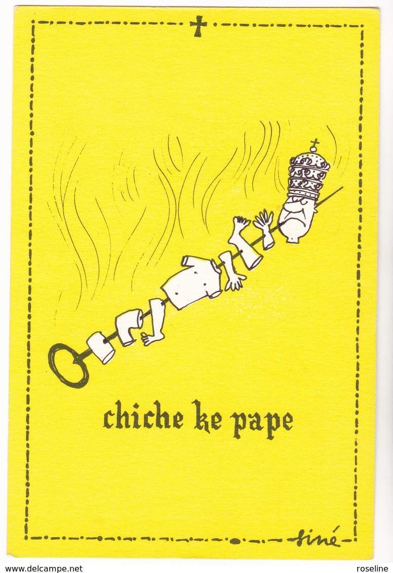 SINE  - Ed By Siné IA Paris  - Humour  PAPE Chiche Ke Pape  Brochette -   CSPM  10,5x15  TBE Neuve - Sine