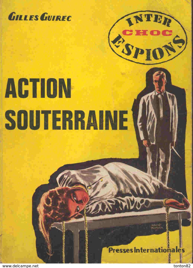 Inter Choc Espions N° 1 - Action Souterraine - Gilles Guirec -  ( 1964 ) . - Other & Unclassified