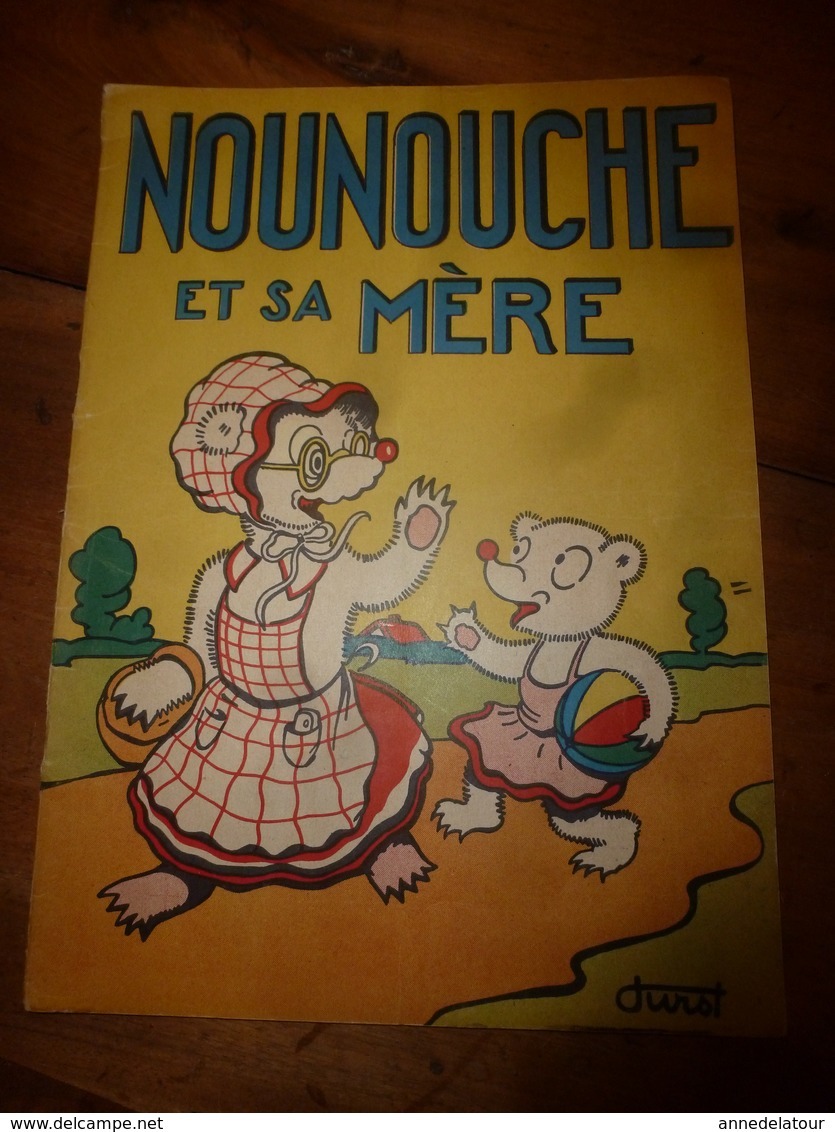 1953 NOUNOUCHE Et Sa Mère,   Texte Et Dessins De DURST - Collezioni