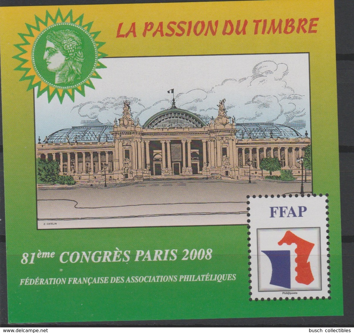 France 2008 FFAP N°2 Dentelé / 81ème Congrès Paris La Passion Du Timbre - FFAP