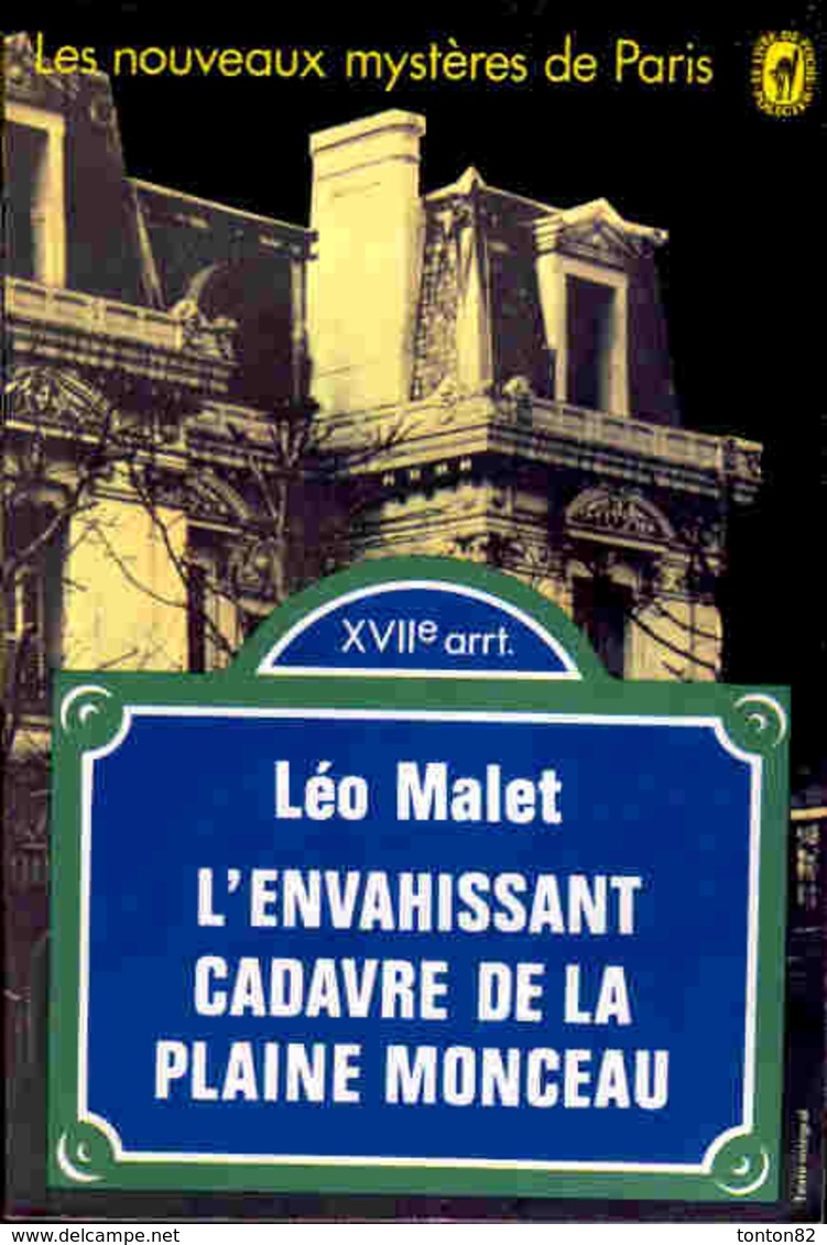 Léo Malet - L'envahissant Cadavre De La Plaine Monceau ( Les Nouveaux Mystères De Paris ) - Livre De Poche 3110 - 1971 - Leo Malet