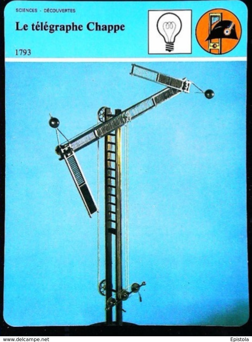 Le Télégraphe De CHAPPE (1793) - FICHE HISTOIRE Illustrée ()  - Série Sciences & Découvertes - Telefontechnik