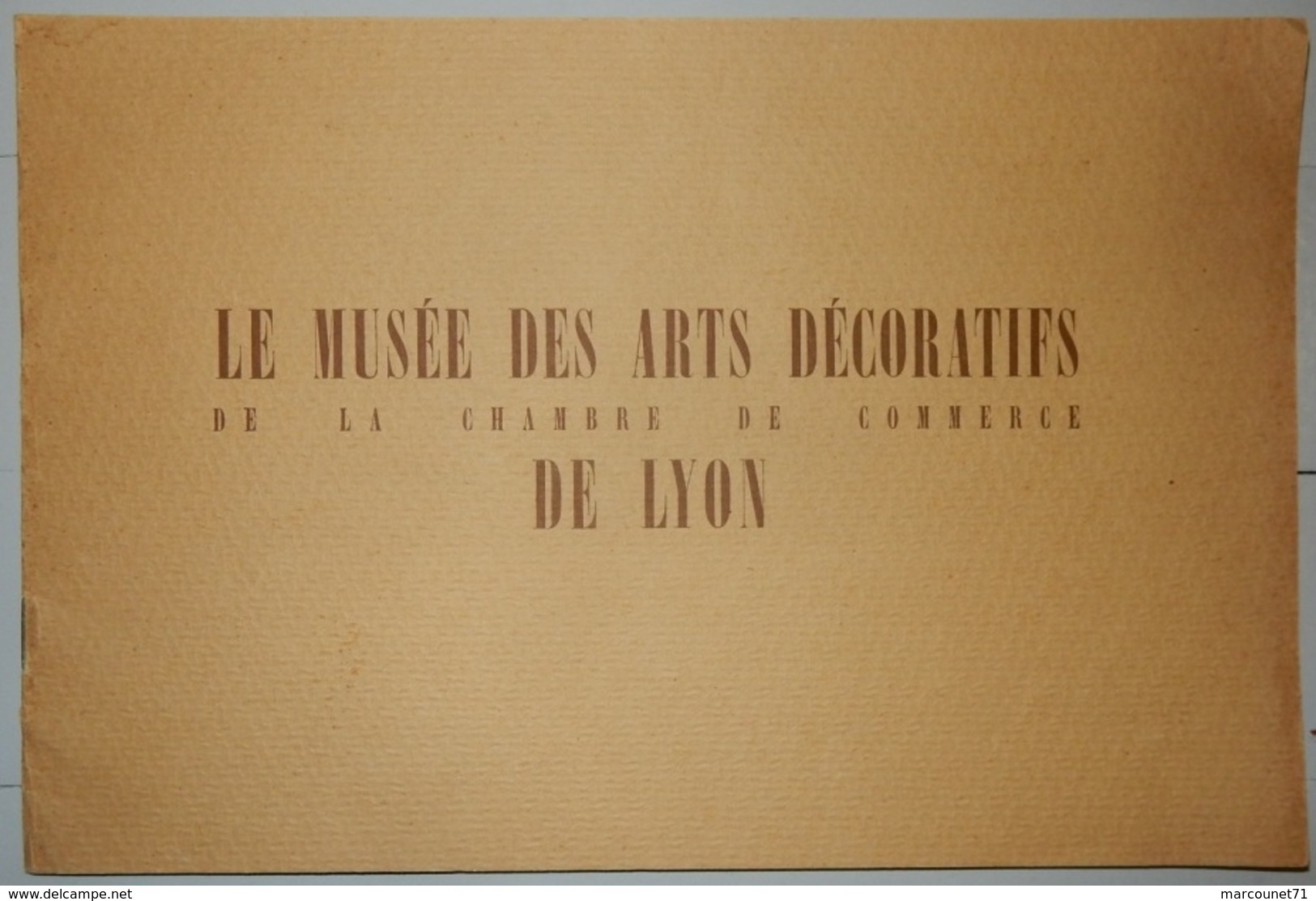 RARE DOCUMENT 1942 LE MUSÉE DES ARTS DÉCORATIFS DE LA CHAMBRE DES COMMERCES DE LYON ILLUSTRATEUR J SIMONT - Home Decoration