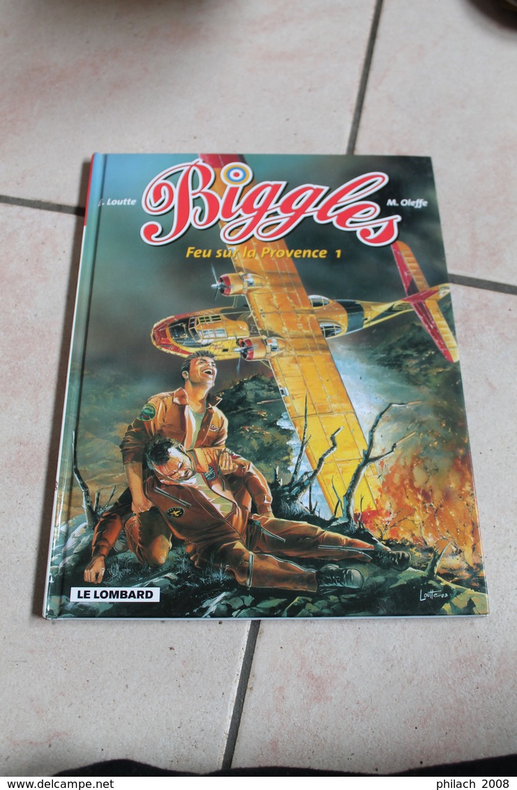 Biggles FEU SUR LA PROVENCE Tome 1 - Biggles