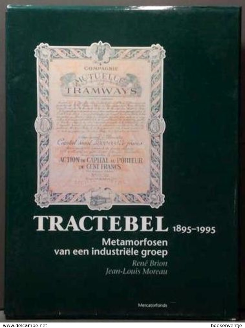 Tractebel 1895-1995 Metamorfosen Van Een Industriële Groep - Literature