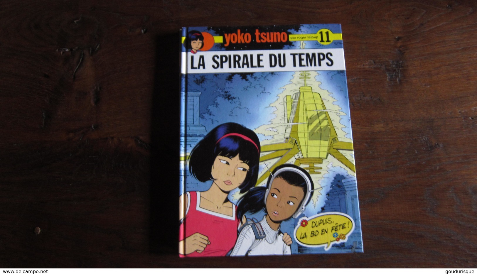 YOKO TSUNO T11 LA SPIRALE DU TEMPS   LELOUP - Yoko Tsuno