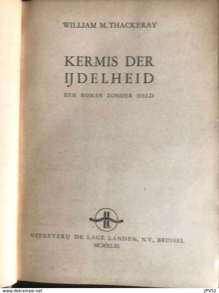 (225) Kermis Der Ijdelheid -  William M. Thackeray - 1946 - 611p. - Antique