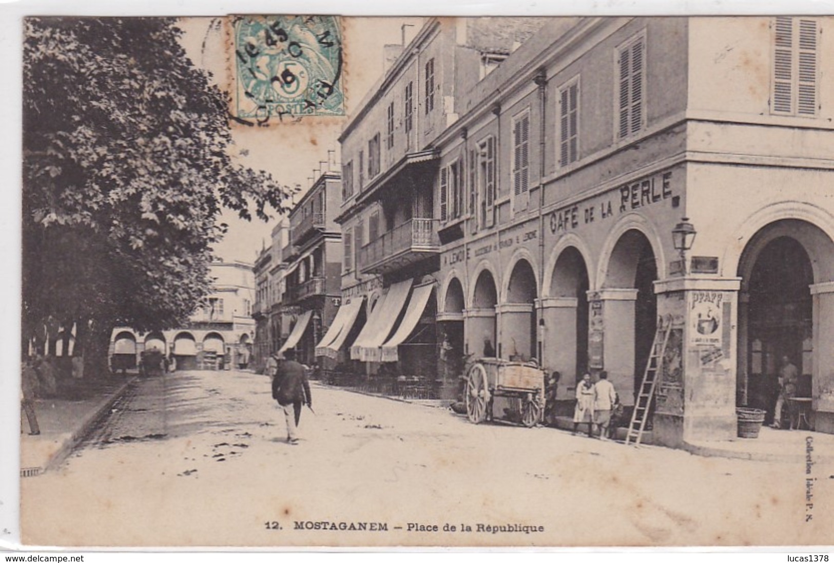 MOSTAGANEM / PLACE DE LA REPUBLIQUE / CAFE DE LA PERLE - Mostaganem