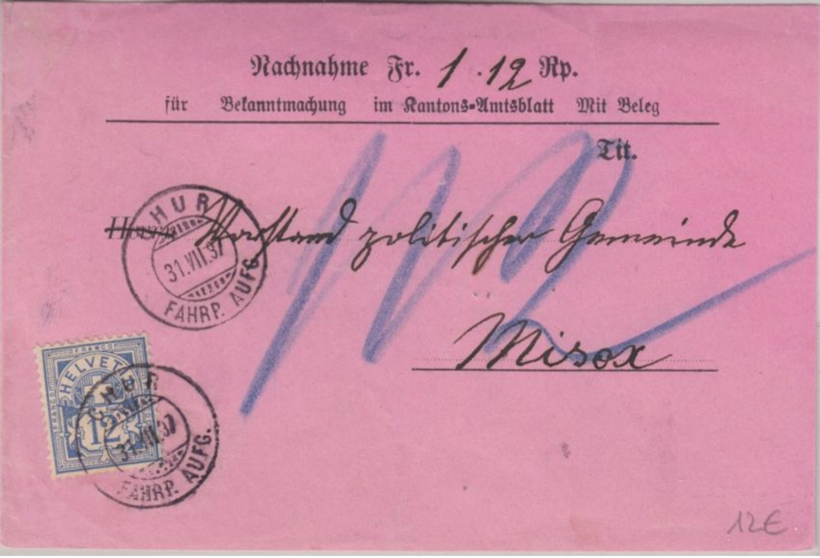 Schweiz - 12 C. Kreuz/Wertschild Nachnahmekarte Chur - Mesocco 1897 - Autres & Non Classés