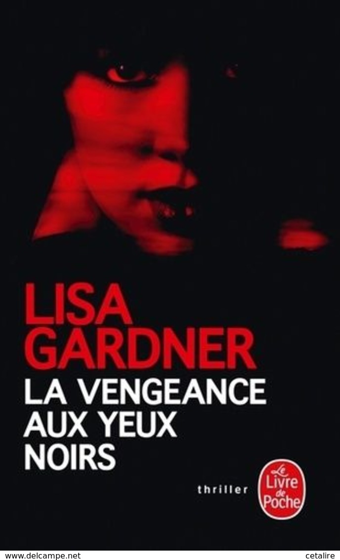 La Vengeance Aux Yeux Noirs Lisa Gardner +++BE+++ LIVRAISON GRATUITE - Autres & Non Classés