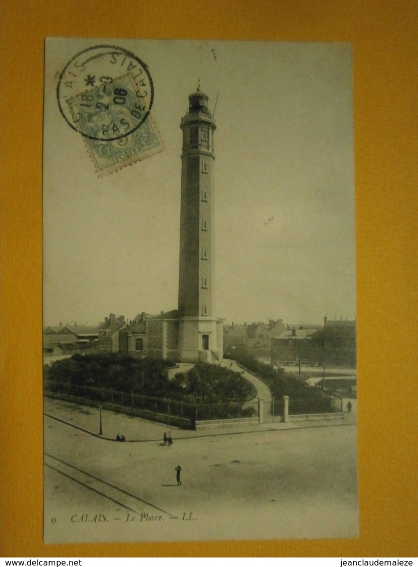 Calais Le Phare Pas De Cal  Non écrite Environ1914,très Bel état,envoi En Lettre économique 0,95€,possibilité De Regroup - Calais