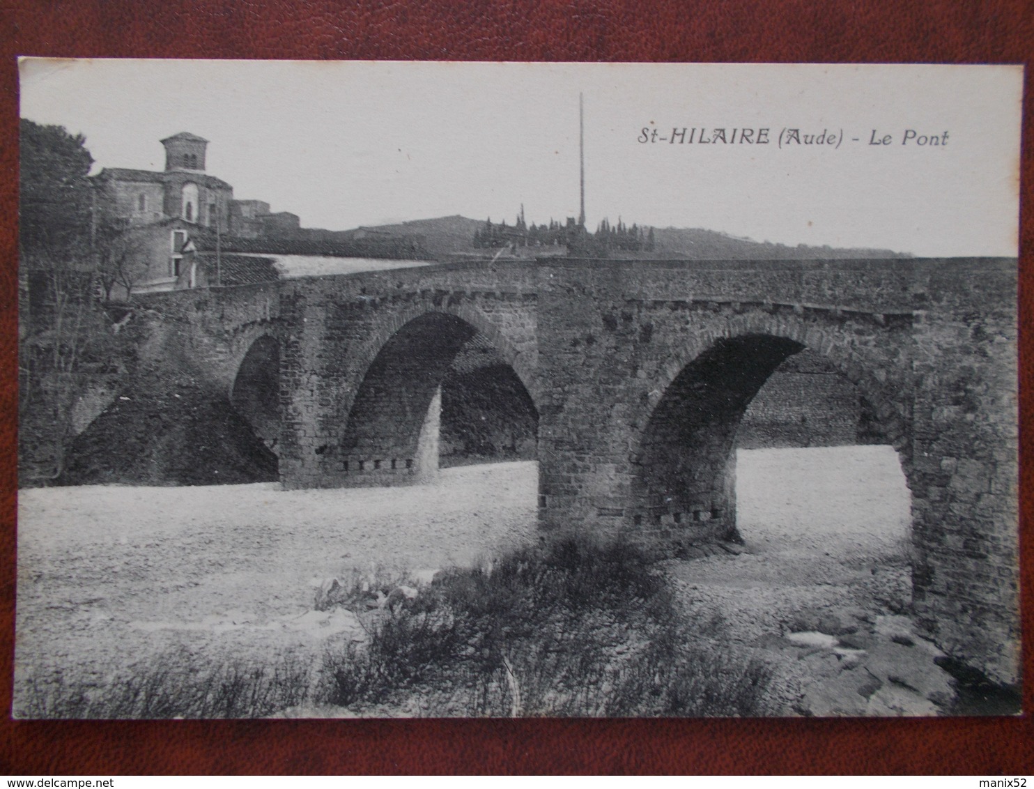 11 - SAINT-HILAIRE - Le Pont. - Saint Hilaire