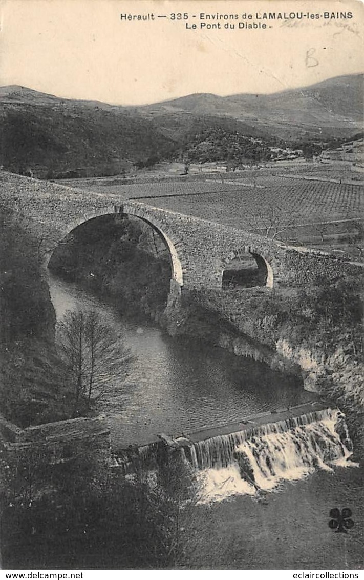 Lamalou Les Bains           34         Le Pont Du Diable Et Le Déversoir        (Voir Scan) - Lamalou Les Bains