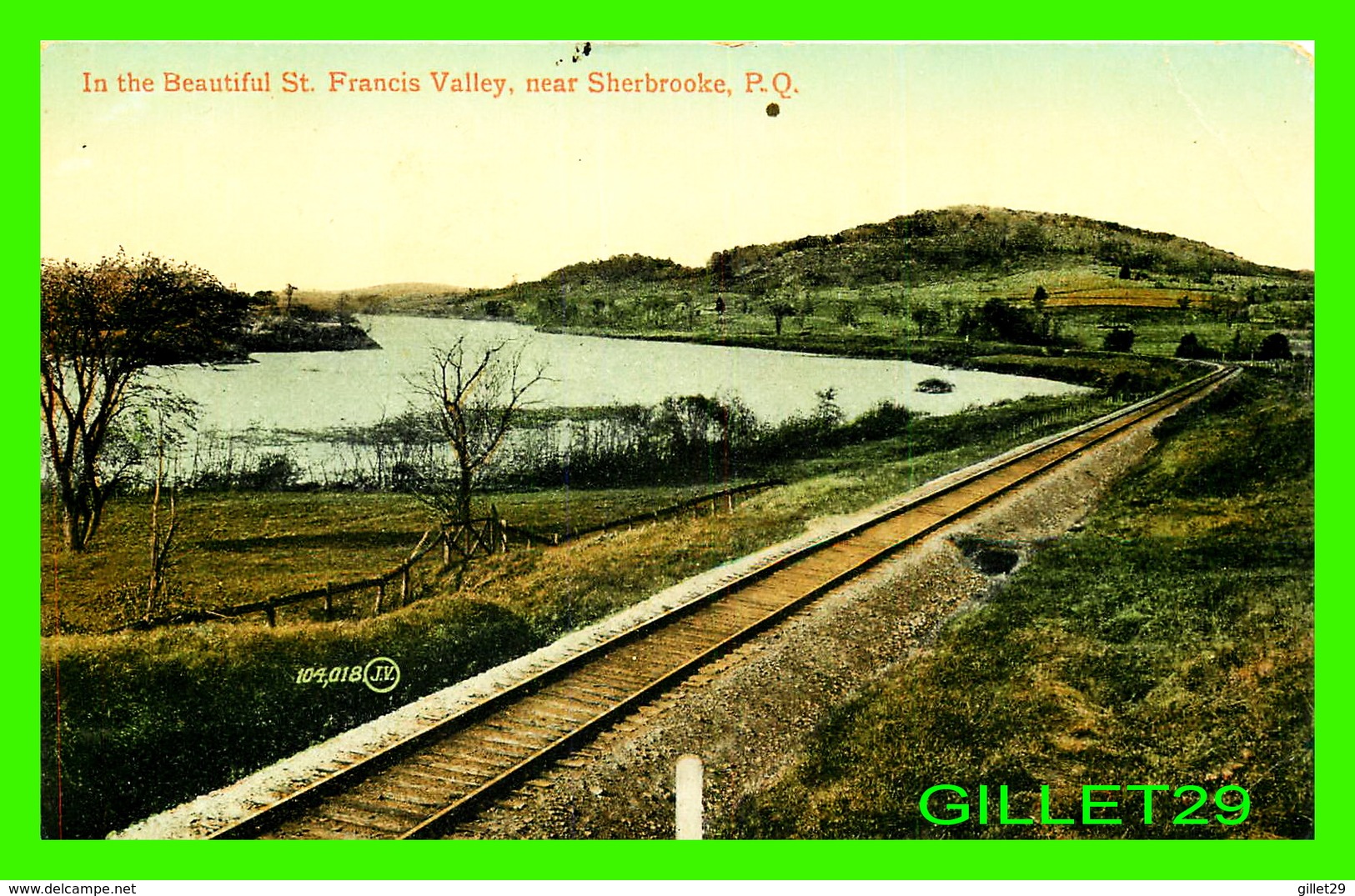 SHERBROOKE, QUÉBEC - ST FRANCIS VALLEY - TRAVEL IN 1913 -  THE VALENTINE & SONS - - Sherbrooke
