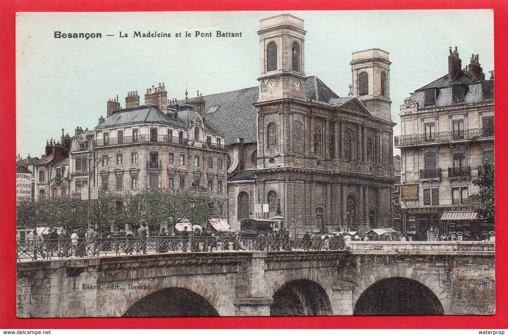 BESANCON - La Madeleine Et Le Pont Battant - Colorisée - Besancon