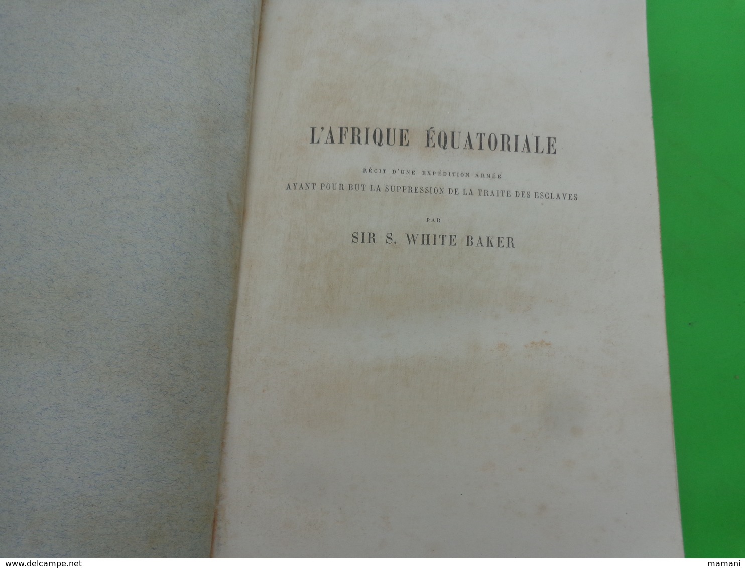 Livre-recompense-college De Cette-l'afrique Equatoriale Sir S. White Baker -1890-37 Gravures + Carted'ismailia - Autres & Non Classés