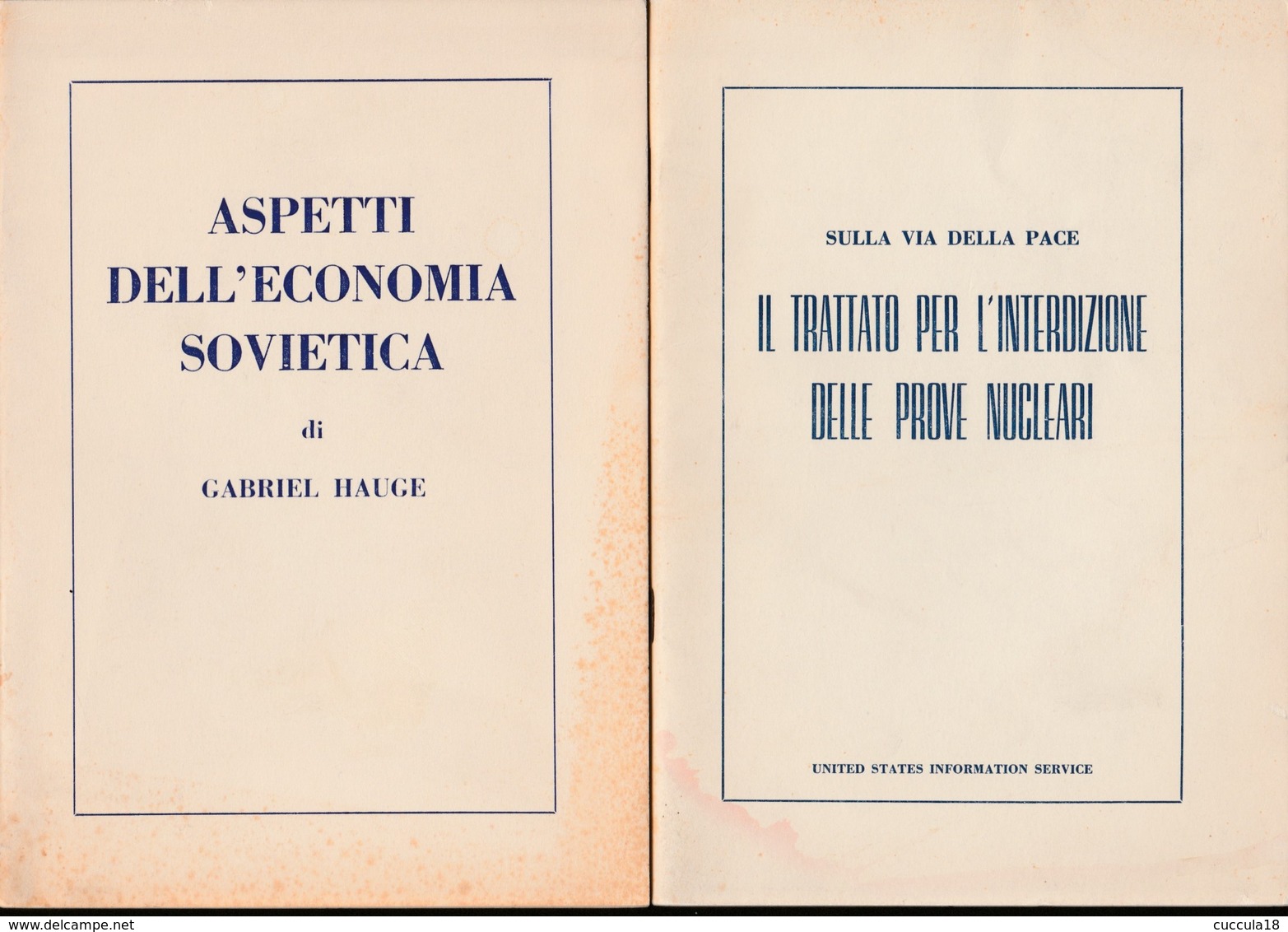 ASPETTI DELL'ECONOMIA SOVIETICA+SULLA VIA DELLA PACE IL TRATTATO PER L INTERDIZIONE DELLE PROVE NUCLEARI - Società, Politica, Economia