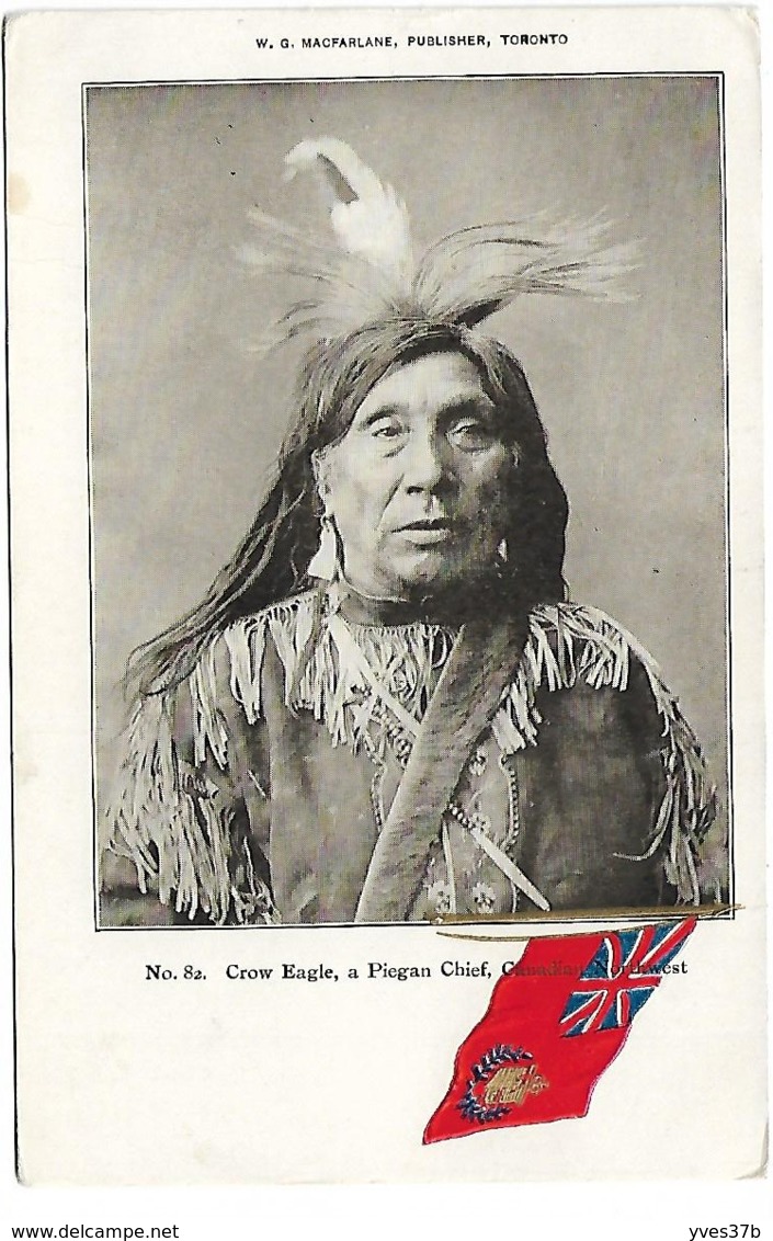Crow Eagle, A Piegan Chief, Canadian Northwest - Indiens D'Amérique Du Nord