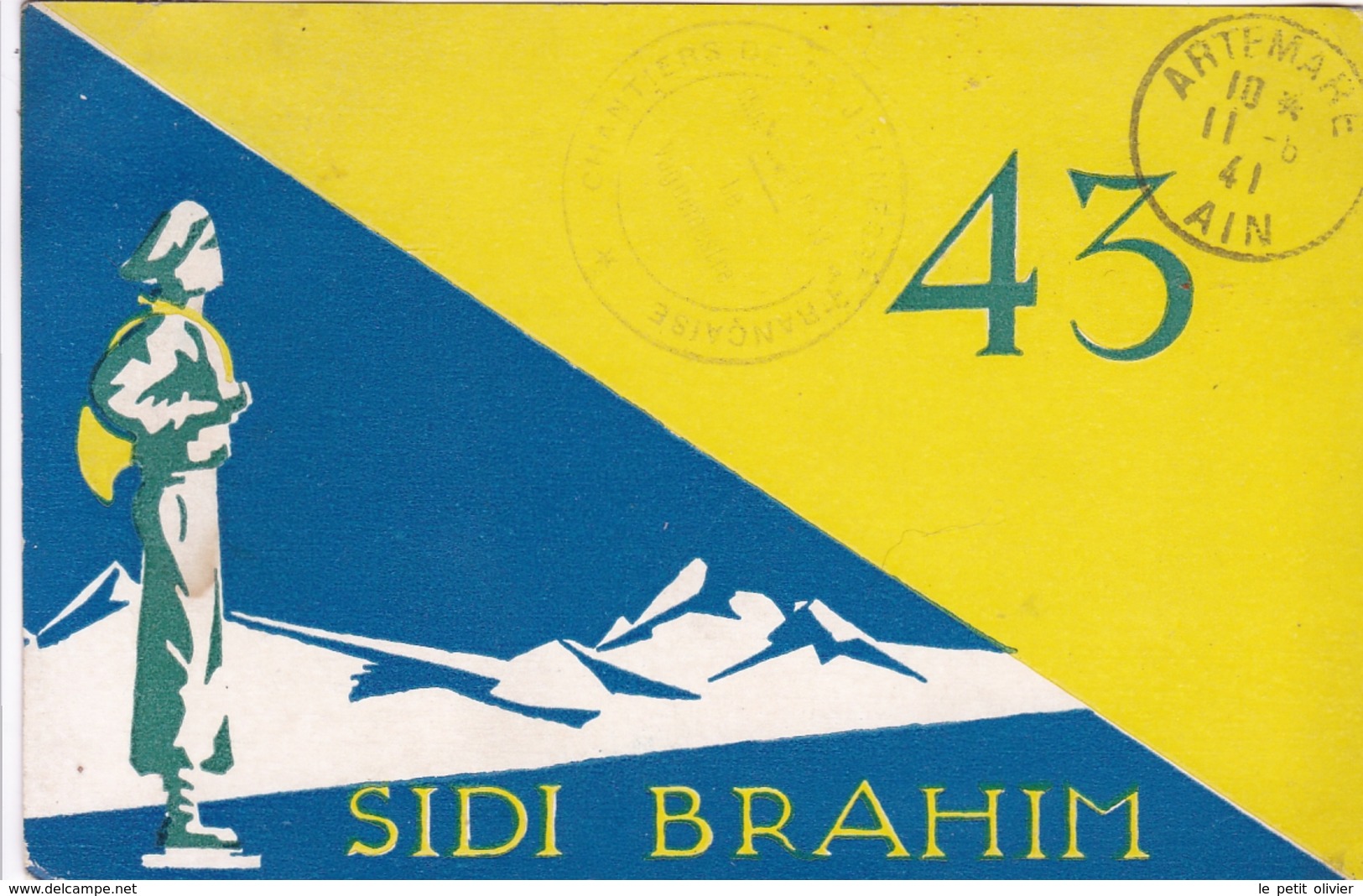 FRANCE CARTE POSTALE CHANTIERS DE LA JEUNESSE GROUPE SIDI BRAHIM 1941 TAMPON A DATE ARTEMARE AIN - Guerre De 1939-45