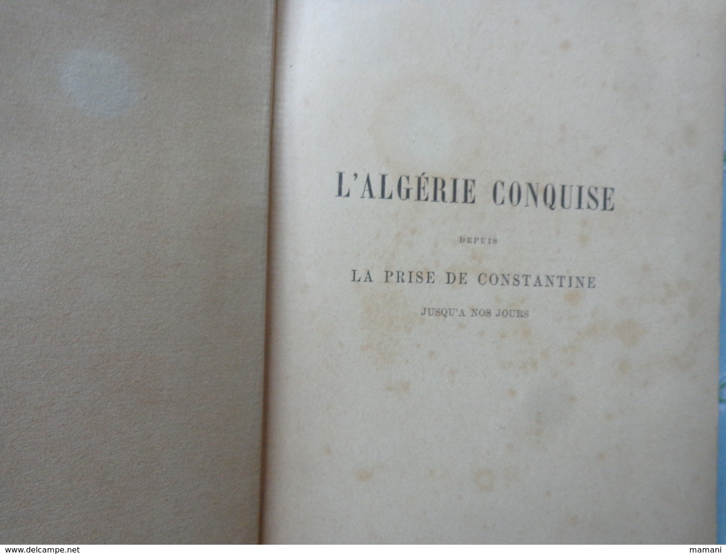 livre recompense -college de cette-l'algerie conquise depuis la prise de constantine a nos jours-paul gaffarel- 1890