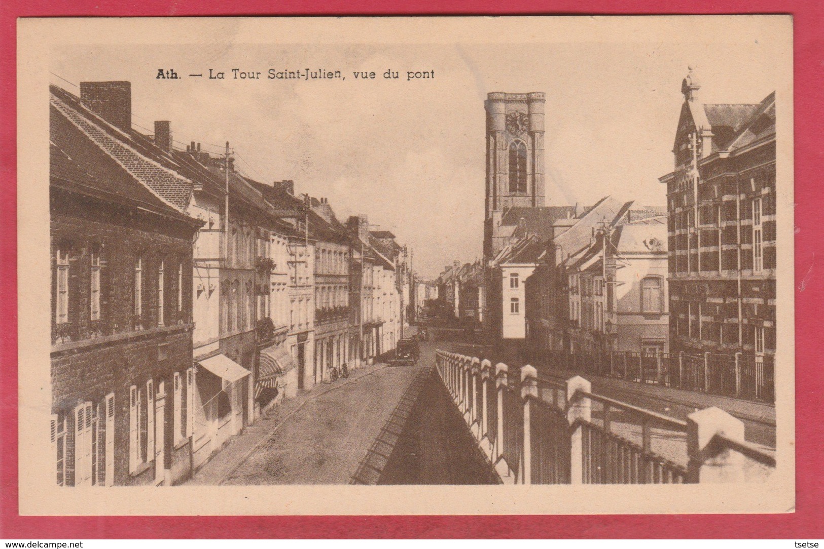 Ath - La Tour Saint-Julien , Vue Du Pont - 1949 ( Voir Verso ) ... Petit Prix - Ath