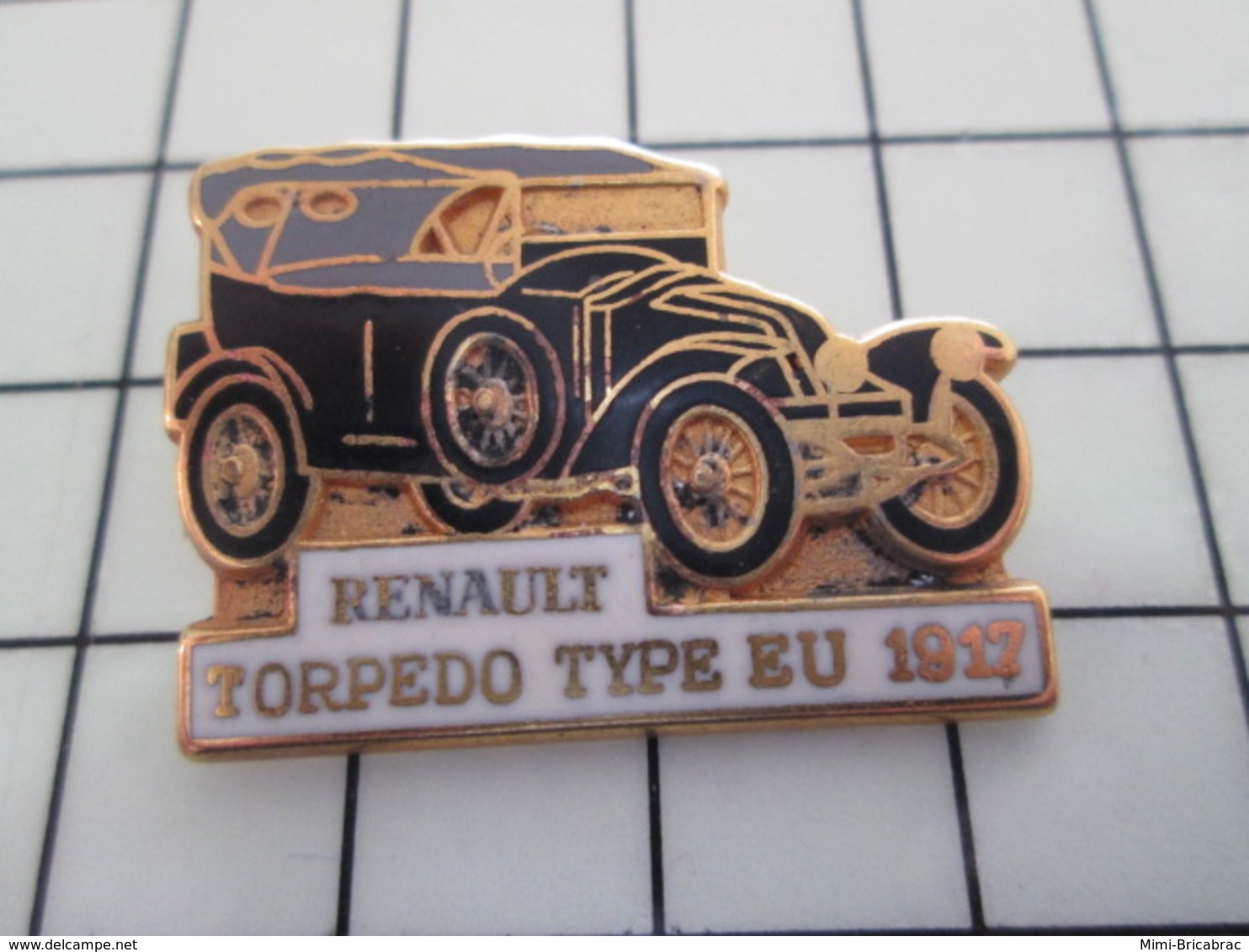 416c Pin's Pins / Beau Et Rare / THEME : AUTOMOBILES / RENAULT TORPEDO TYPE EU 1917 Par CEF PARIS - Renault