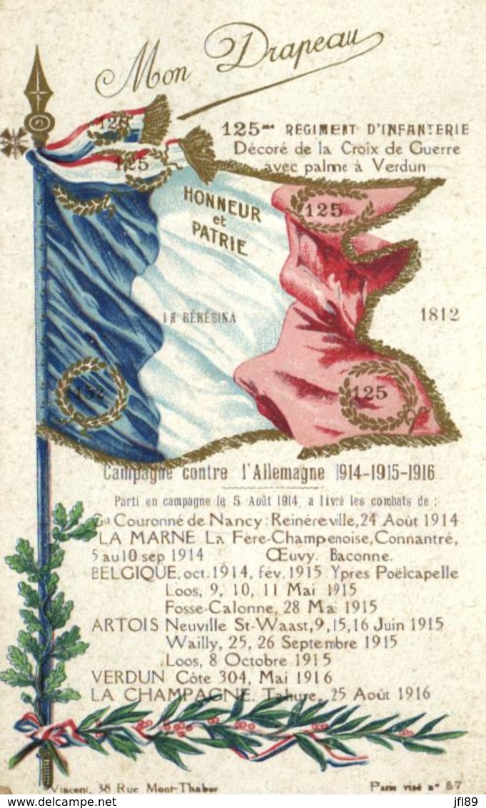 E 0203 - Mon Drapeau   Honneur Et Patrie  125° Régiment D'Infanterie  Campagne Contre L'Allemagne  1914-1915 1916 - Banderas