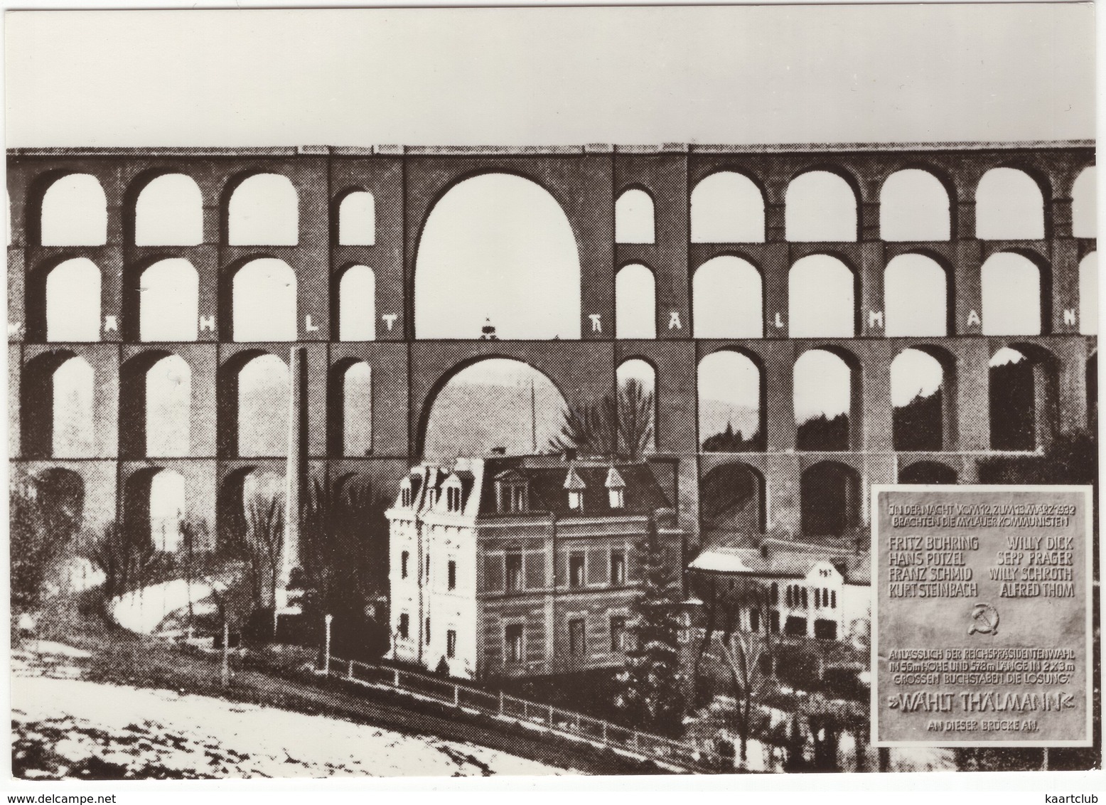 Göltzschtalbrücke Mylau Mit Der Losung 'Wählt Thälmann' - Gedenktafel  Mylauer Kommunisten - (DDR) - Mylau