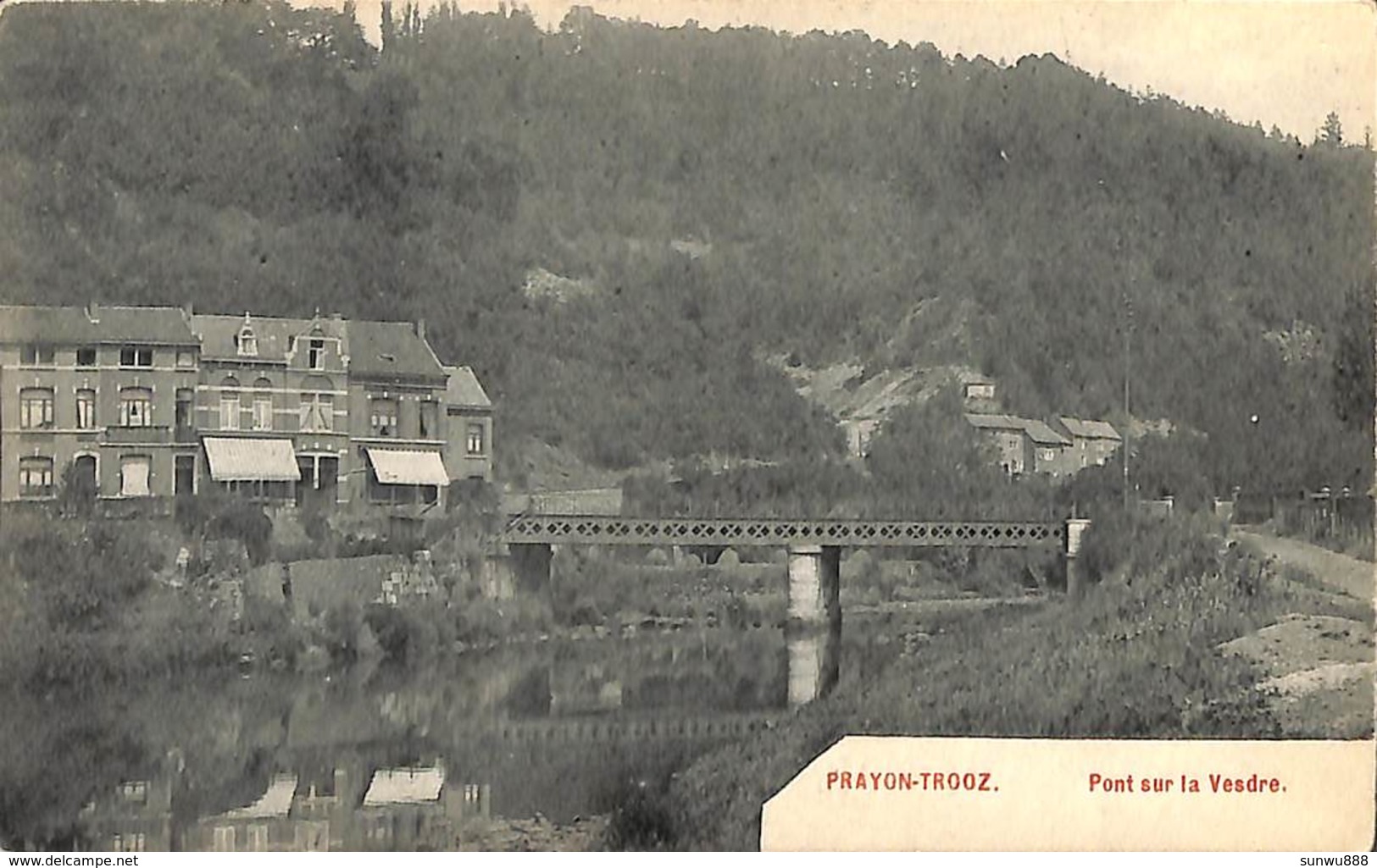 Prayon Trooz - Pont Sur La Vesdre 1911 (prix Fixe) - Trooz