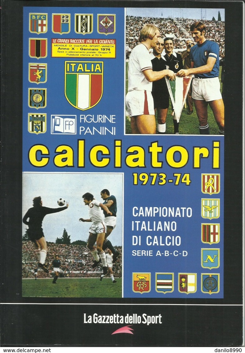 Calciatori 1973 - 74 - Ristampa Album Panini - Gazzetta Dello Sport - Sport